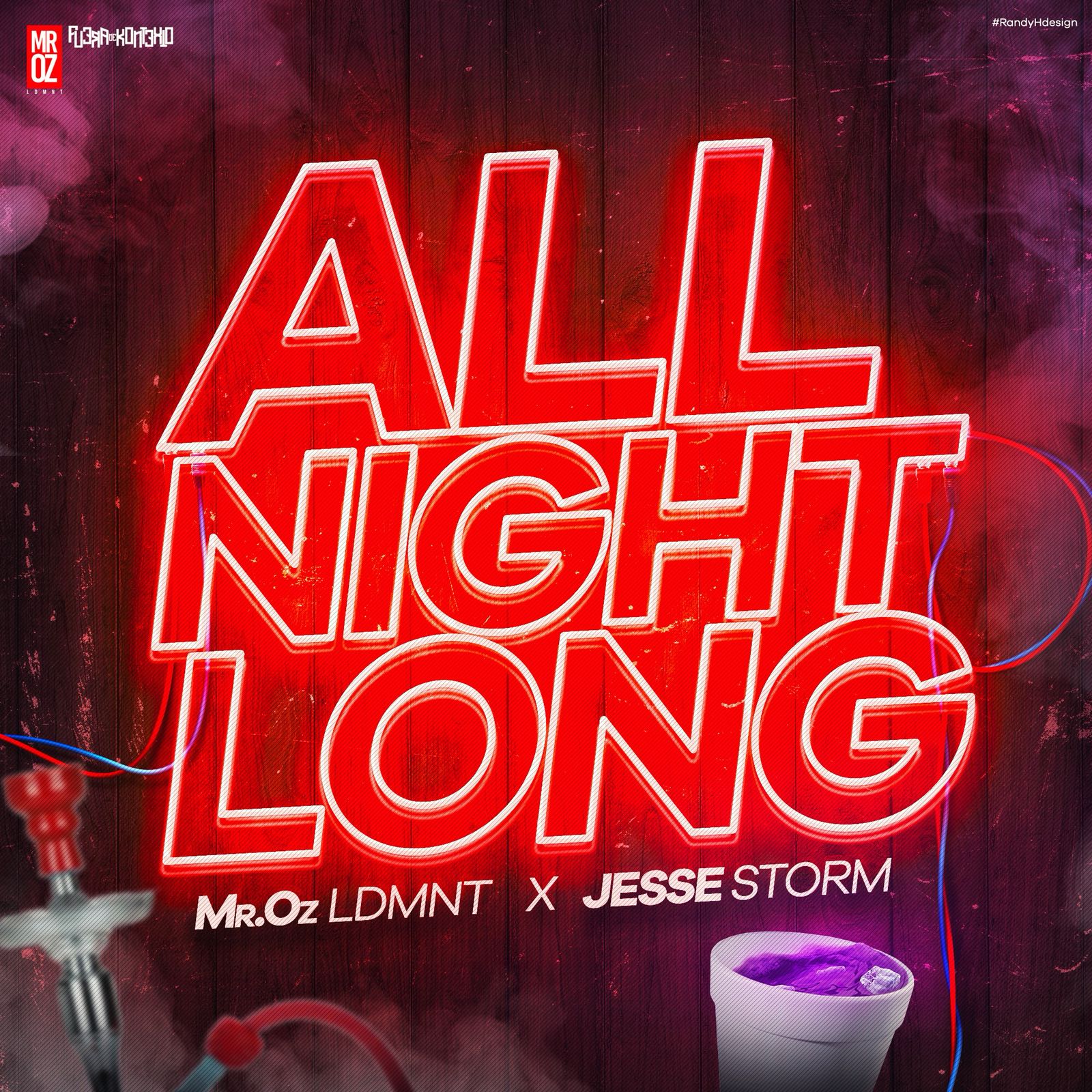 Mr.Oz LDMNT Ft Jesse Storm - All Night Long